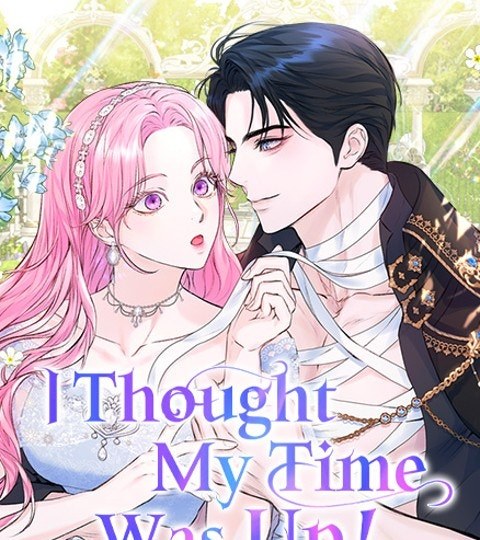 I Thought My Time Was Up!封面